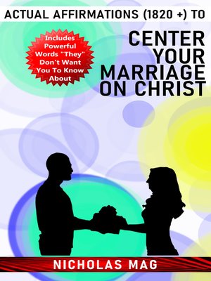 cover image of Actual Affirmations (1820 +) to Center Your Marriage on Christ